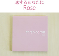 カランコロン 恋するあなたにRose